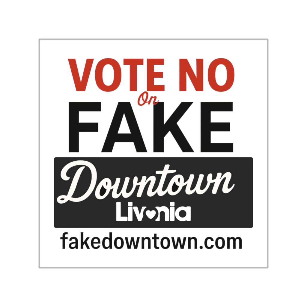 Vote NO on Fake Downtown Livonia