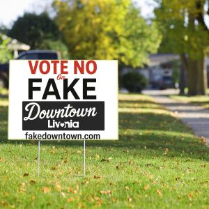 Yard Sign - Vote No on Fake Downtown Livonia