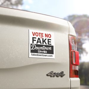 Car Magnet - Vote No on Fake Downtown Livonia Car Magnet